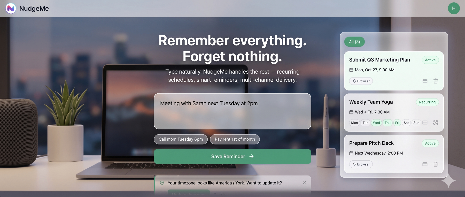 NudgeMe — Natural-language reminders that actually fire